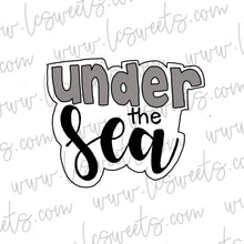 Load image into Gallery viewer, "Under the Sea" Lettered